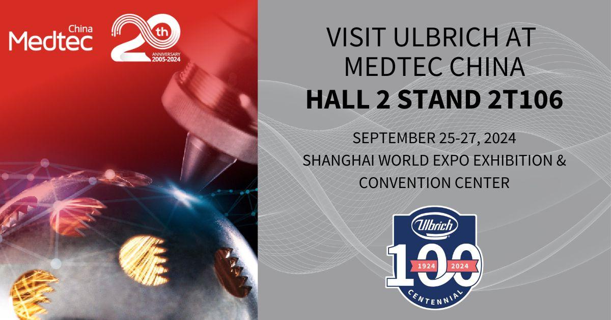 Visit us at Medtec China 2024 Hall Hall 2 Stand 2 T106